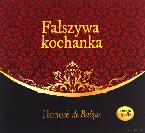 Fałszywa kochanka. Książka audio CD MP3 - Honore de Balzac [KSIĄŻKA]