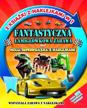 Fantastyczna łamigłówkowa zabawa oraz Moja superksiążka z naklejkami. 2 książki z naklejkami w 1 [KSIĄŻKA]