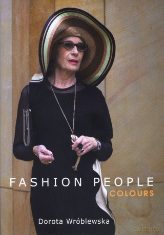 Fashion People. Colours - Dorota Wróblewska [KSIĄŻKA]