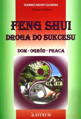 Feng Shui. Droga do sukcesu - Richard Webster [KSIĄŻKA]