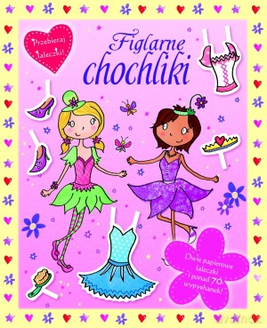 Figlarne chochliki. Przebieraj laleczki! - Katarzyna Dmowska (tłum.), Kimberley Scott (ilustr.) [KSIĄŻKA]