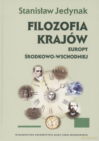 Filozofia krajów Europy Środkowo-Wschodniej - Stanisław Jedynak [KSIĄŻKA]