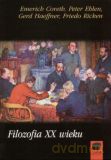 Filozofia XX wieku - Emerich Coreth, Friedo Ricken, Gerd Haeffner, Peter Ehlen [KSIĄŻKA]