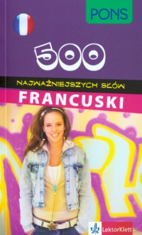 Francuski. 500 najważniejszych słów [KSIĄŻKA]