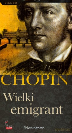 Fryderyk Chopin. Tom 10. Wielki emigrant (książka + 2CD) [KSIĄŻKA]