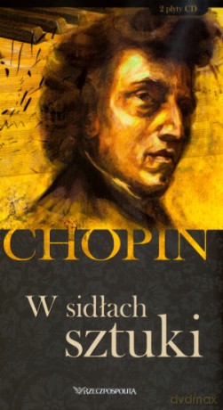Fryderyk Chopin. Tom 4. W sidłach sztuki (książka + 2CD) [KSIĄŻKA]