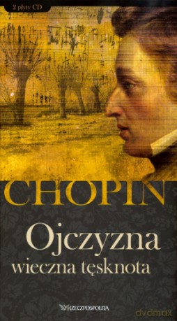 Fryderyk Chopin. Tom 5. Ojczyzna wieczna tęsknota (książka + 2CD) [KSIĄŻKA]