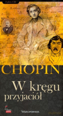 Fryderyk Chopin. Tom 7. W kręgu przyjaciół (książka + 2CD) [KSIĄŻKA]