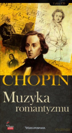 Fryderyk Chopin. Tom 9. Muzyka romantyzmu (książka + 2CD) [KSIĄŻKA]