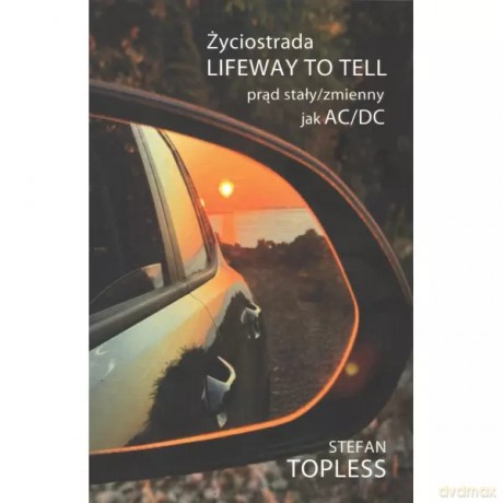 Życiostrada Lifeway To Tell - Topless Stefan [KSIĄŻKA]