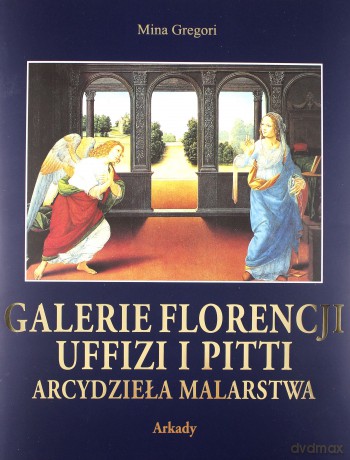 Galerie Florencji Uffizi i Pitti bez etui - Mina Gregori [KSIĄŻKA]