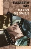 Garbo się śmieje - Elizabeth Hay [KSIĄŻKA]
