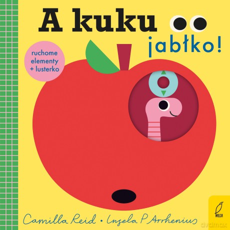 A kuku, jabłko! - Ingela P. Arrhenius [KSIĄŻKA]