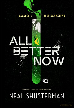 All Better Now - Neal Shusterman [KSIĄŻKA]