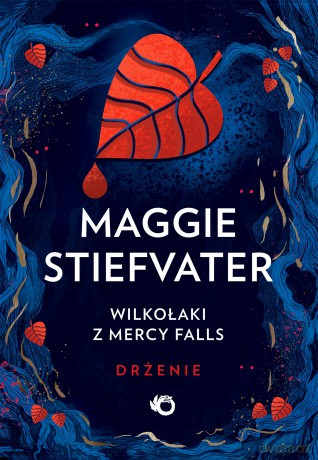 Drżenie. Wilkołaki z Mercy Falls. Drżenie (Tom 1) - Maggie Stiefvater [KSIĄŻKA]