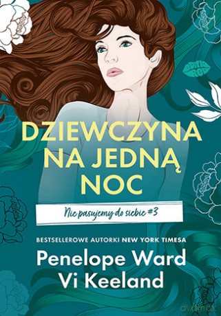 Dziewczyna na jedną noc. Nie pasujemy do siebie (Tom 3) - Penelope Ward, Vi Keeland [KSIĄŻKA]