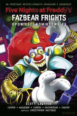 Five Nights at Freddy's: Fazbear Frights. Opowieści komiksowe (Tom 5) - Cawthon Scott [KOMIKS]