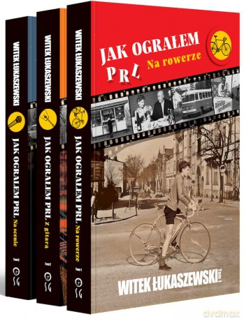 Jak ograłem PRL (Tom 1-3) - Witek Łukaszewski [KSIĄŻKA]