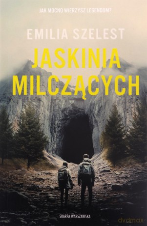 Jaskinia Milczących - Emilia Szelest [KSIĄŻKA]