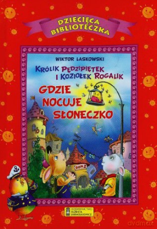Gdzie nocuje słoneczko - Wiktor Laskowski [KSIĄŻKA]
