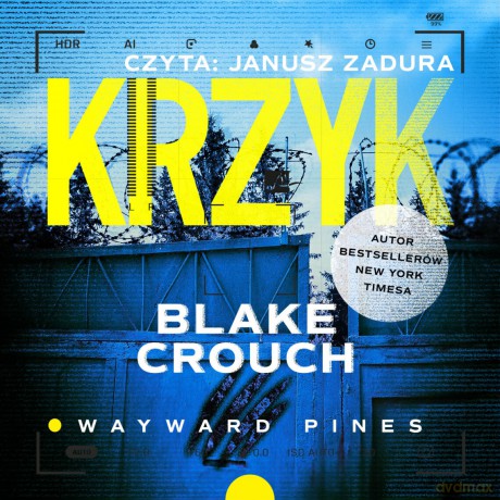 Krzyk. Wayward Pines (Tom 3) - Blake Crouch [AUDIOBOOK]