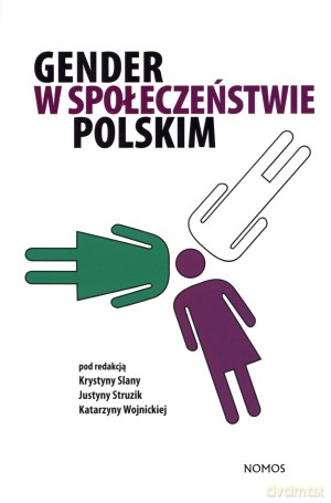 Gender w społeczeństwie polskim [KSIĄŻKA]