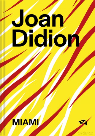 Miami - Joan Didion [KSIĄŻKA]