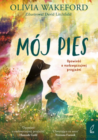 Mój pies - Olivia Wakeford [KSIĄŻKA]