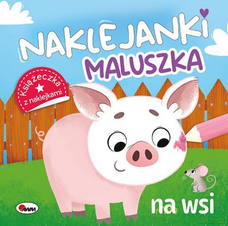 Na wsi. Naklejanki maluszka [KSIĄŻKA]