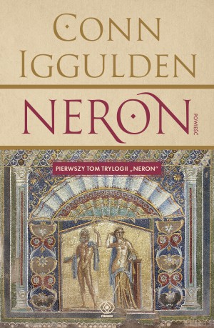 Neron (Tom 1) - Conn Iggulden [KSIĄŻKA]
