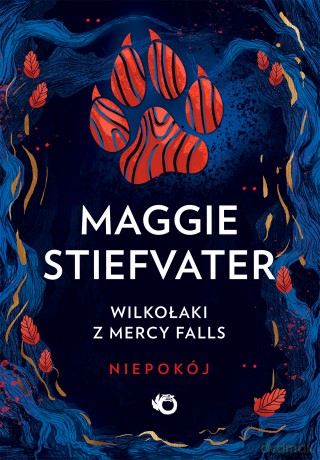 Niepokój. Wilkołaki z Mercy Falls. Niepokój (Tom 2) - Maggie Stiefvater [KSIĄŻKA]