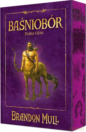 Plaga cieni. Baśniobór (Tom 3) (ilustrowane brzegi) - Brandon Mull [KSIĄŻKA]