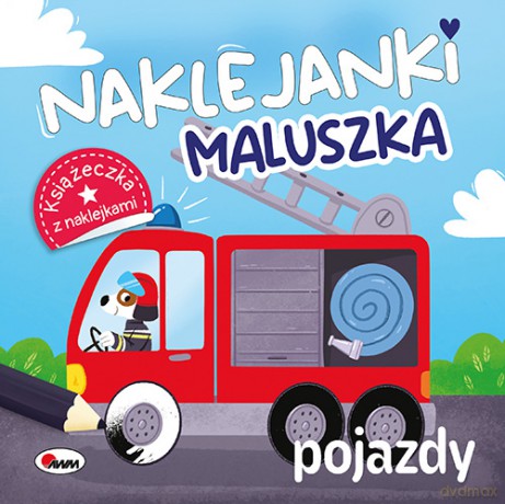 Pojazdy. Naklejanki maluszka [KSIĄŻKA]