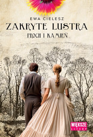 Proch i kamień. Zakryte lustra (Tom 3) (Duże Litery) - Ewa Cielesz [KSIĄŻKA]