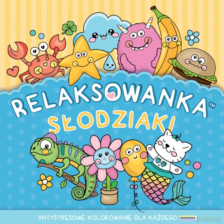 Relaksowanka Słodziaki. Antystresowe kolorowanie dla każdego - Vera Spark [KSIĄŻKA]