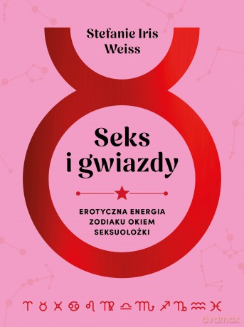Seks i gwiazdy - Stefanie Iris Weiss [KSIĄŻKA]