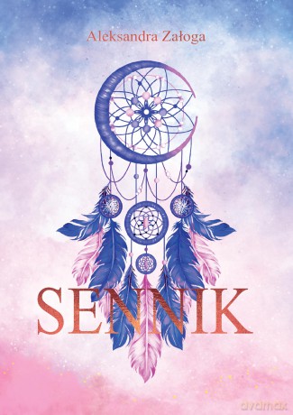 Sennik - Aleksandra Załoga [KSIĄŻKA]