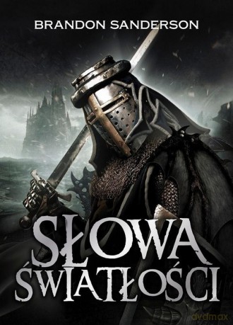 Słowa światłości. Archiwum Burzowego Światła (Tom 2) - Brandon Sanderson [KSIĄŻKA]