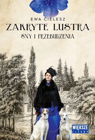 Sny i przebudzenia. Zakryte lustra (Tom 1) (Duże Litery) - Ewa Cielesz [KSIĄŻKA]
