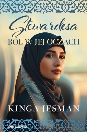 Stewardesa. Ból w jej oczach - Kinga Jesman [KSIĄŻKA]