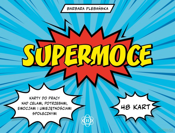 Supermoce karty do pracy nad celami potrzebami emocjami i umiejętnościami społecznymi - Barbara Plebańska [KSIĄŻKA]