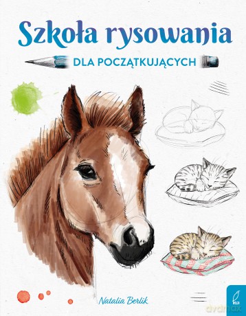 Szkoła rysowania dla początkujących - Natalia Berlik [KSIĄŻKA]