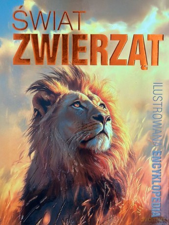 Świat zwierząt. Ilustrowana encyklopedia [KSIĄŻKA]