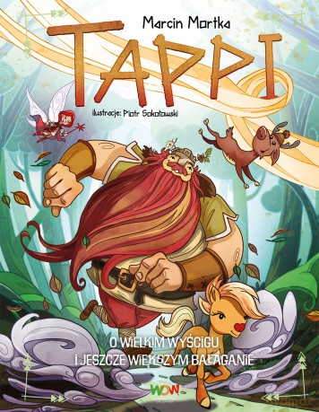 Tappi. O wielkim wyścigu i jeszcze większym bałaganie. Tappi - Marcin Mortka [KSIĄŻKA]