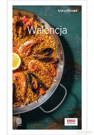 Walencja. Travelbook - Ada Matuszyńska [KSIĄŻKA]