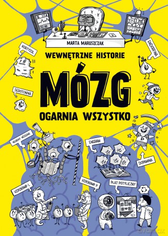 Wewnętrzne historie. Mózg ogarnia wszystko - Marta Maruszczak [KSIĄŻKA]