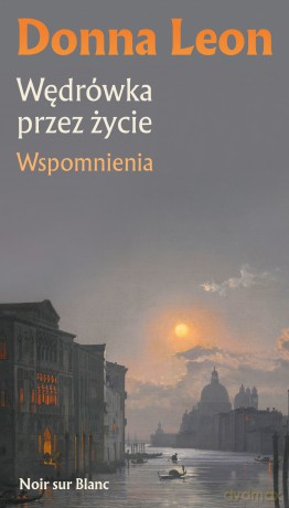 Wędrówka przez życie - Donna Leon [KSIĄŻKA]