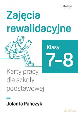 Zajęcia rewalidacyjne karty pracy dla szkoły podstawowej klasy 7-8 - Jolanta Pańczyk [KSIĄŻKA]