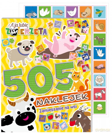 Zamieszanie na wsi. A ja lubię zwierzęta. 505 naklejek [KSIĄŻKA]