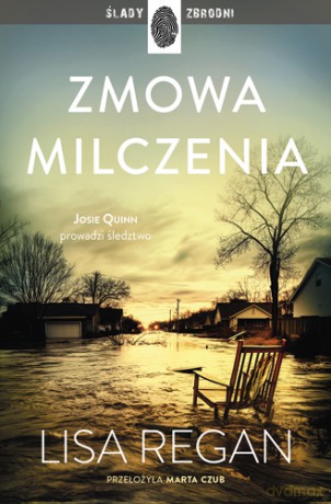 Zmowa milczenia. Josie Quinn (Tom 9) - Lisa Regan [KSIĄŻKA]